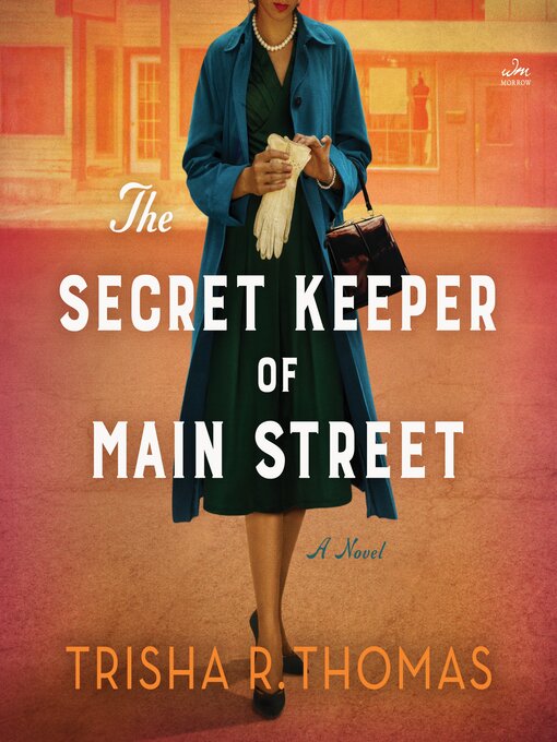 Title details for The Secret Keeper of Main Street by Trisha R. Thomas - Wait list